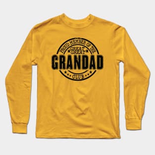 Proud Member of the Great Great Grandad Club Long Sleeve T-Shirt